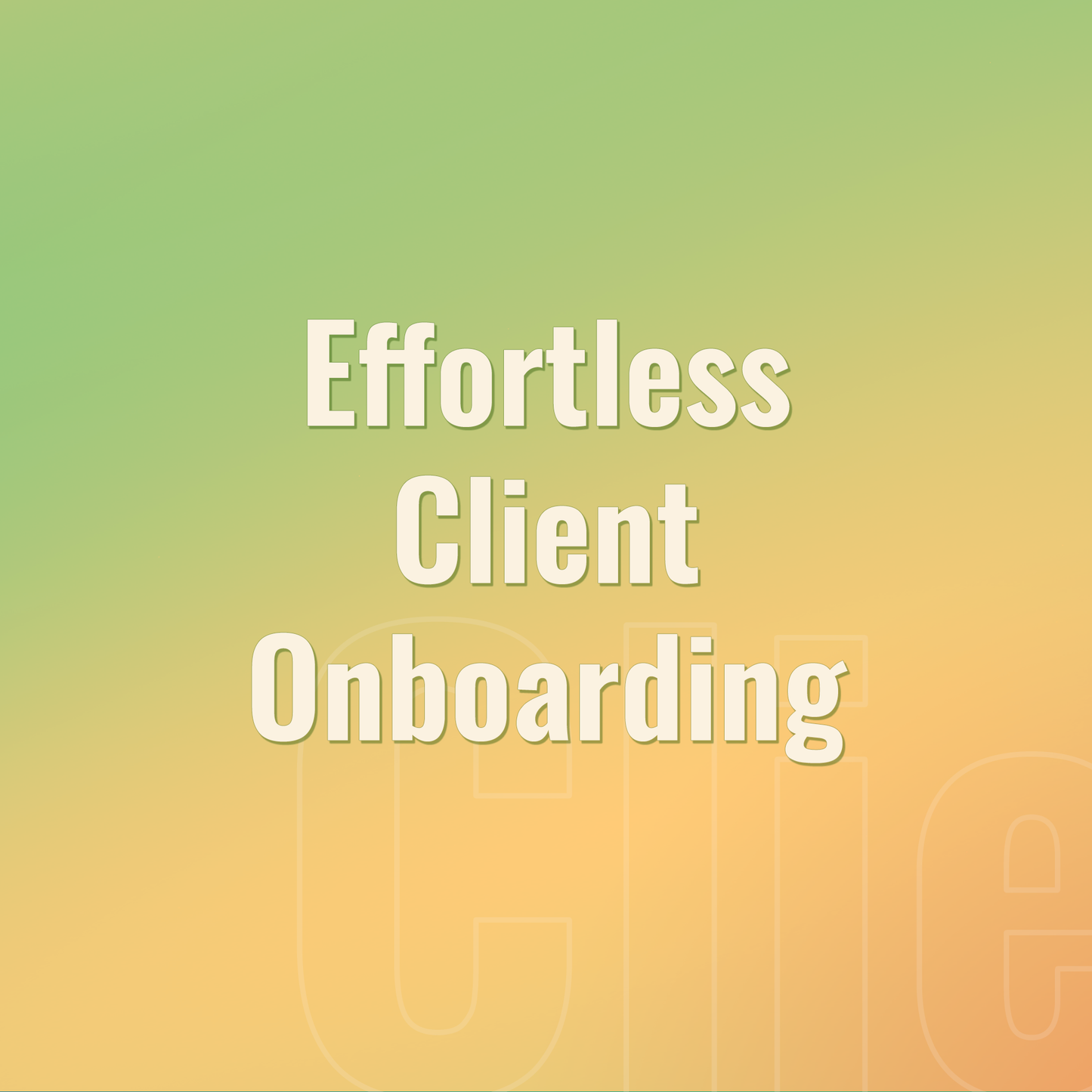 Effortless Client Onboarding