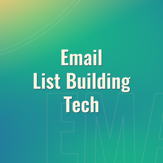 Email List Building Tech